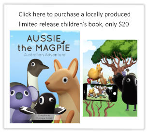 Click here to purchase a locally produced limited release children’s book, only $20